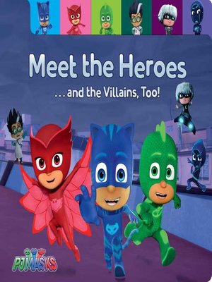 cover image of Meet the Heroes . . . and the Villains, Too!